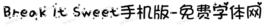 Break It Sweet手机版字体转换